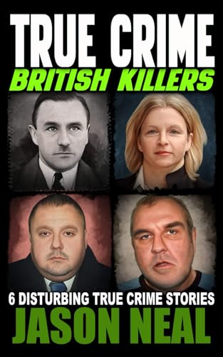 True Crime: British Killers - A Prequel: Six Disturbing Stories of some of the UK's Most Brutal Killers von iDigital Group
